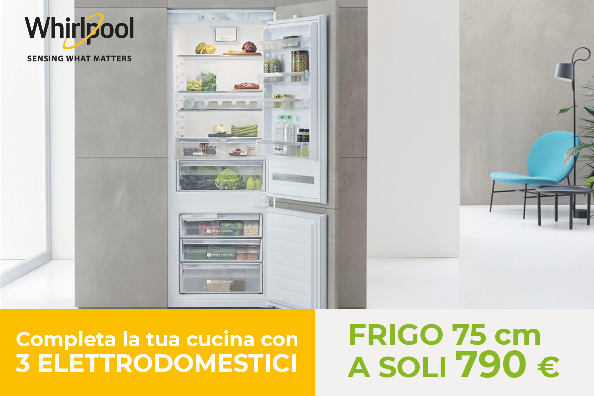 Promo Whirlpool - Acquista una cucina CasaStore con 3 elettrodomestici Whirlpool e potrai acquistare il frigo da 75 cm ad un prezzo speciale.