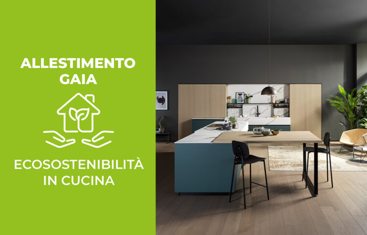 Gaia by Arredo3: l'allestimento eco-sostenibile per l'arredo cucina di design e con minor impatto ambientale.