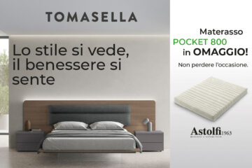 Promozione Tomasella: acquista il tuo nuovo arredo e ricevi un materasso Astolfi in omaggio. Arredamenti Salerno CasaStore
